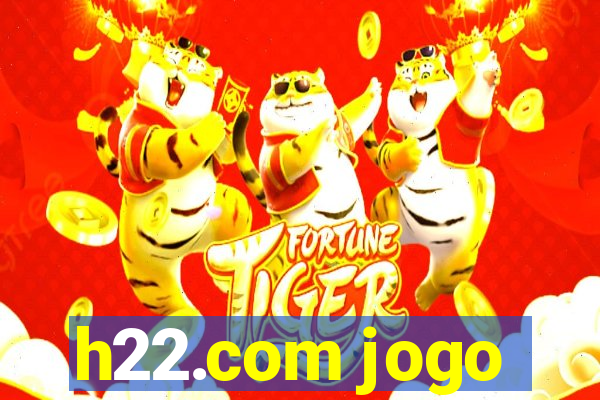 h22.com jogo