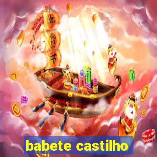 babete castilho