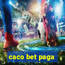 caco bet paga