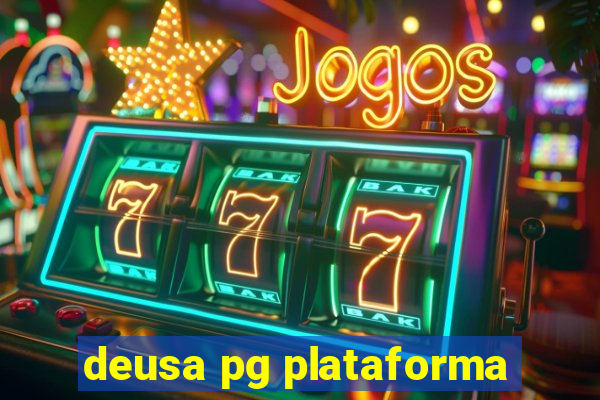 deusa pg plataforma