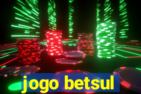 jogo betsul