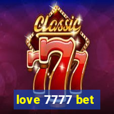 love 7777 bet