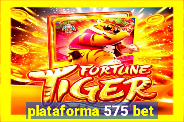 plataforma 575 bet