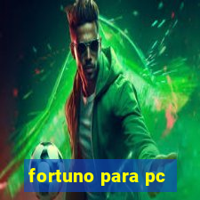 fortuno para pc