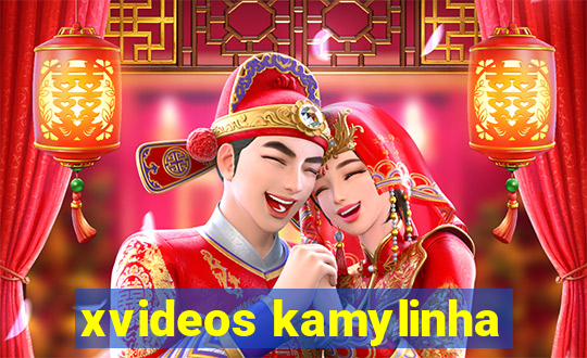 xvideos kamylinha