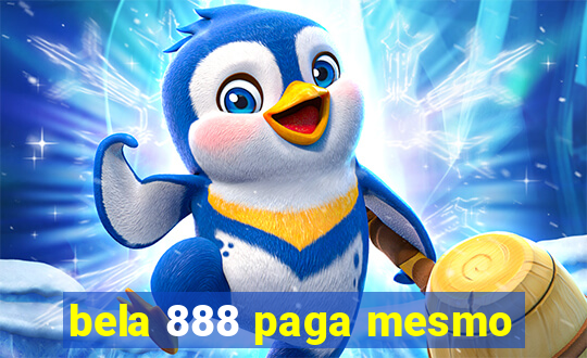 bela 888 paga mesmo