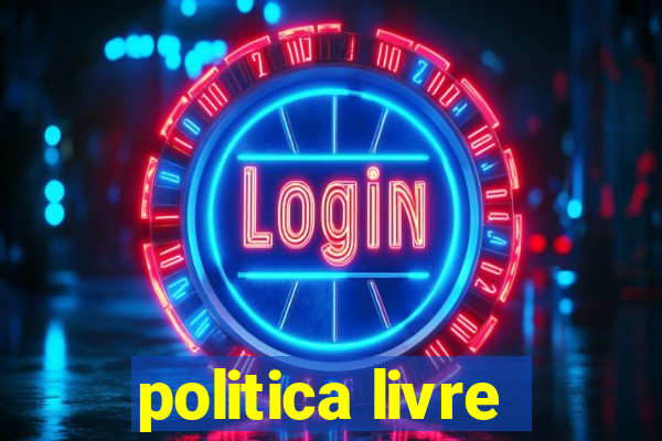 politica livre