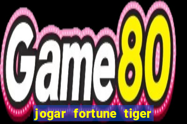 jogar fortune tiger 2 demo