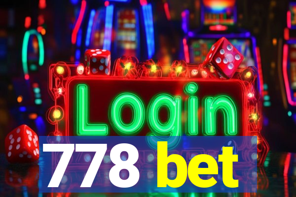 778 bet