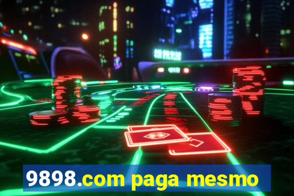 9898.com paga mesmo