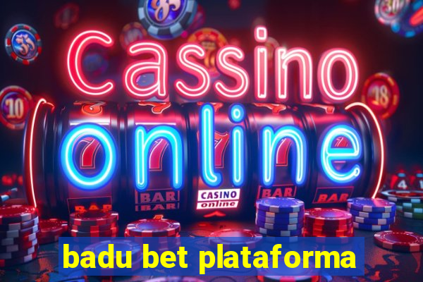 badu bet plataforma