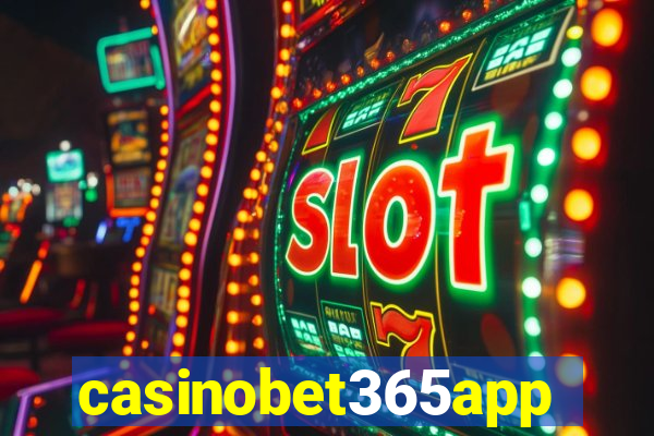 casinobet365app