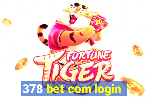 378 bet com login