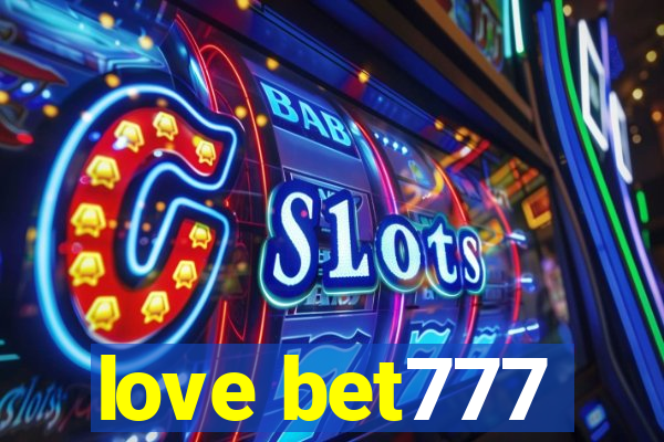 love bet777