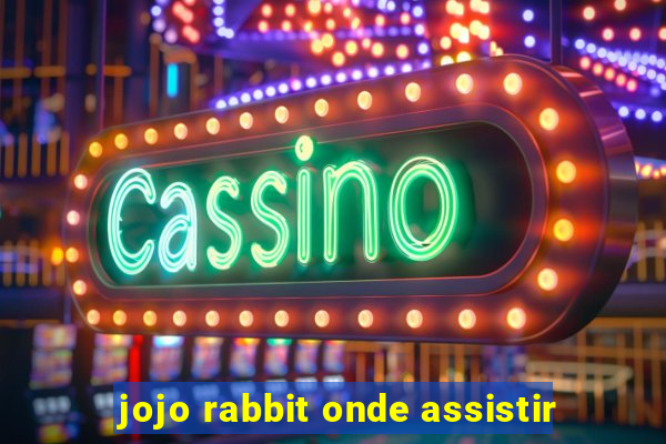 jojo rabbit onde assistir