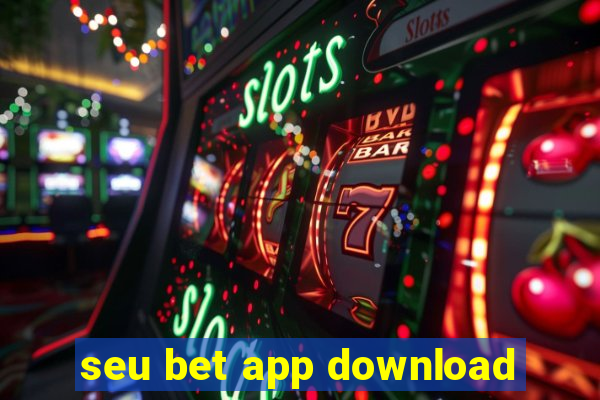 seu bet app download