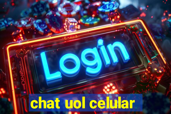 chat uol celular