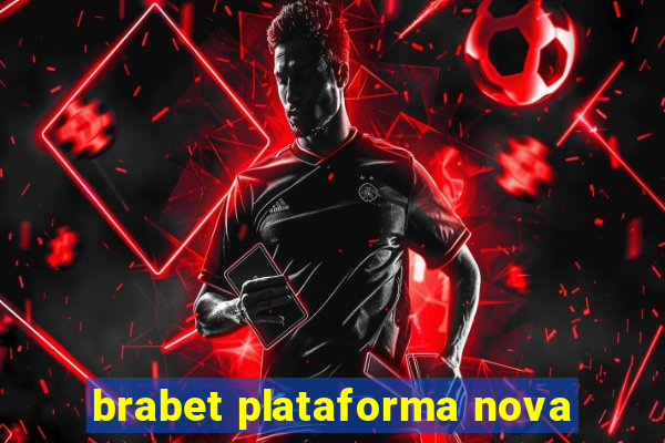 brabet plataforma nova