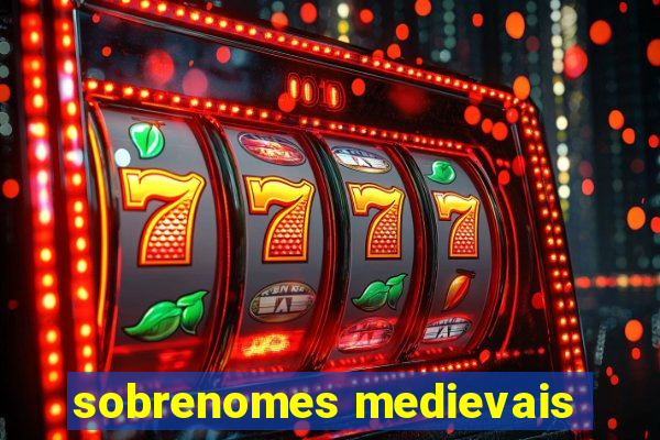 sobrenomes medievais