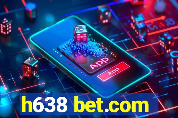 h638 bet.com