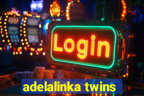 adelalinka twins