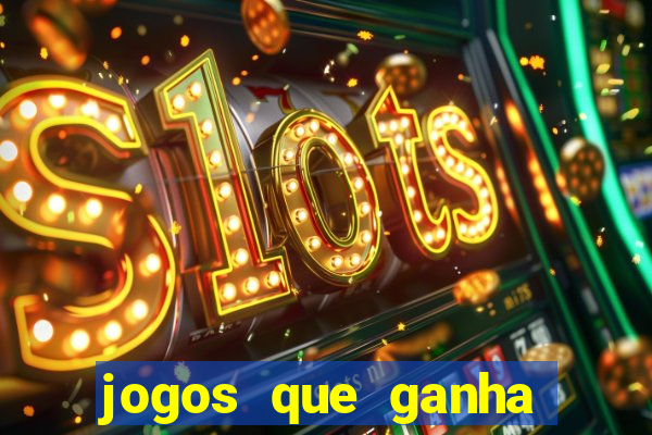 jogos que ganha dinheiro gratis