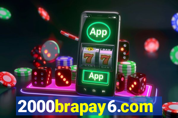 2000brapay6.com