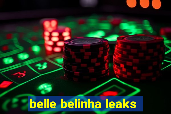 belle belinha leaks