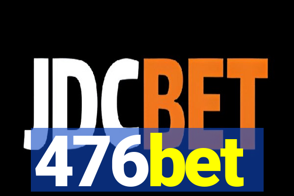 476bet