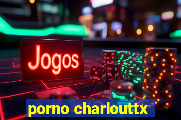 porno charlouttx