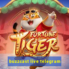 buzzcast live telegram