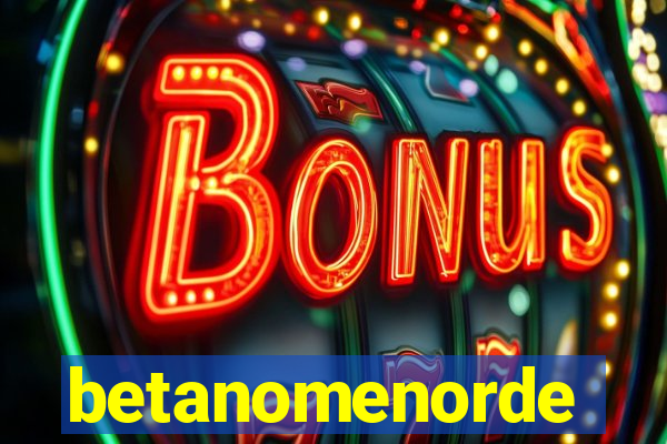 betanomenorde