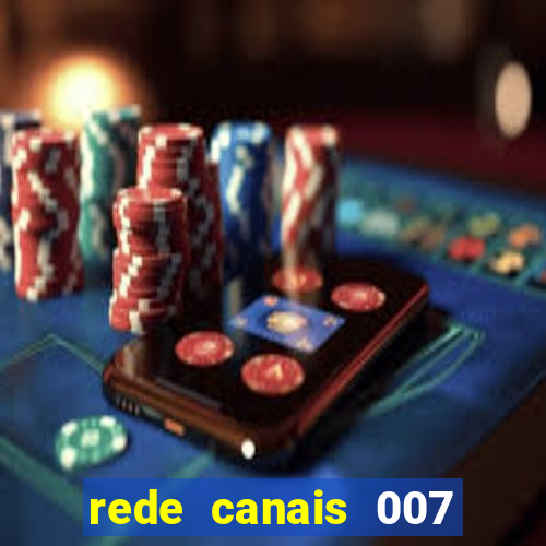 rede canais 007 cassino royale