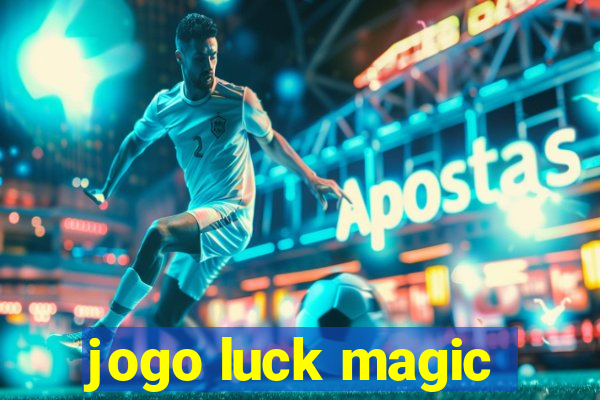 jogo luck magic