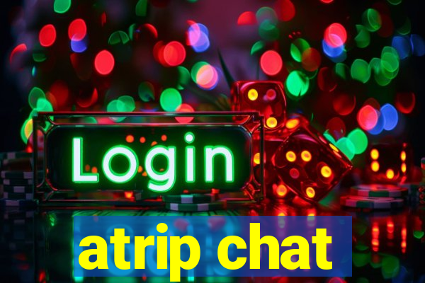 atrip chat