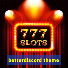 betterdiscord theme