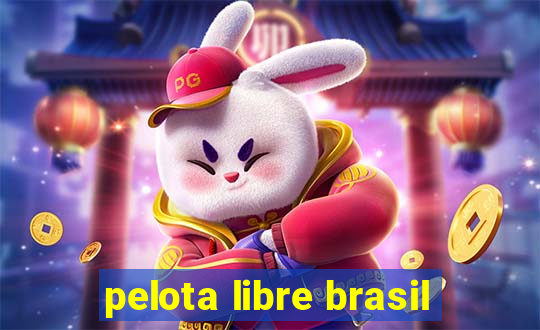 pelota libre brasil