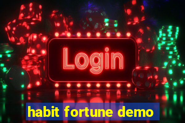 habit fortune demo