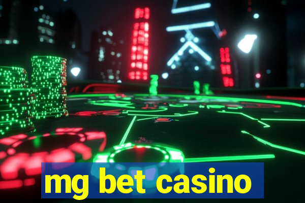 mg bet casino