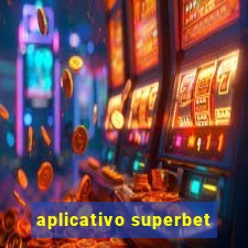 aplicativo superbet