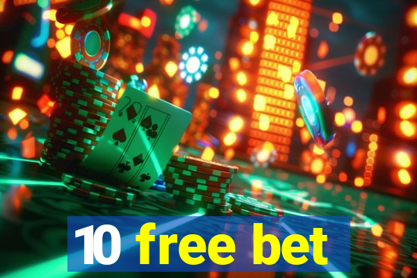 10 free bet