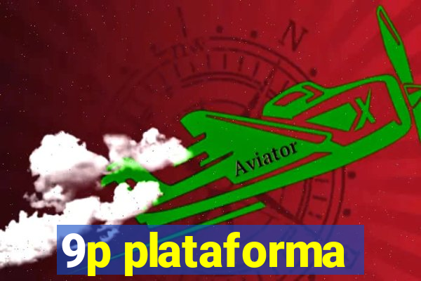 9p plataforma