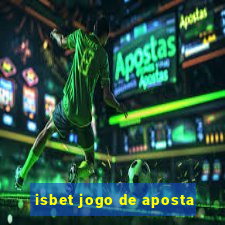 isbet jogo de aposta