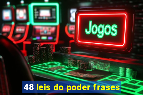 48 leis do poder frases