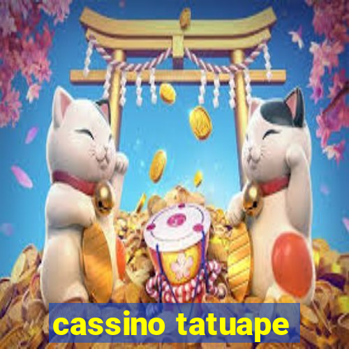 cassino tatuape