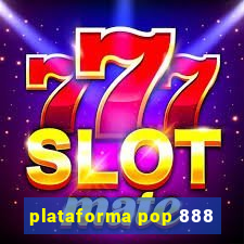 plataforma pop 888