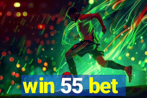 win 55 bet