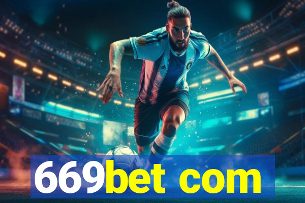 669bet com