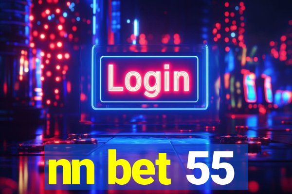 nn bet 55