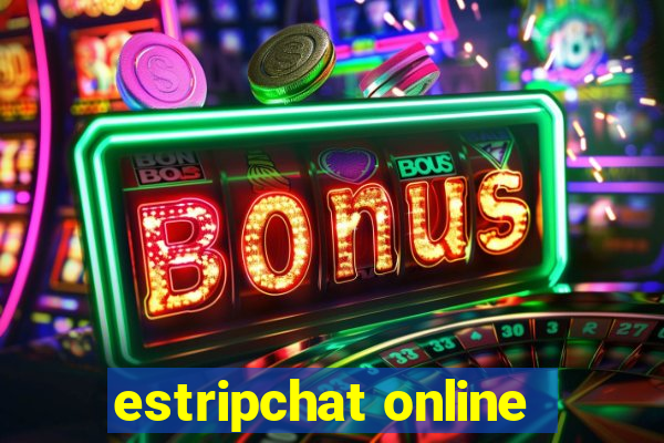 estripchat online